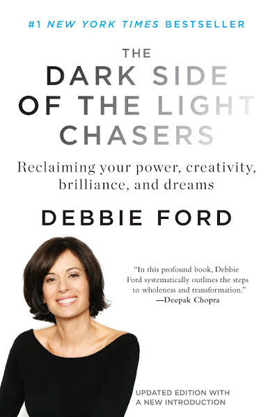 The Dark Side of the Light Chasers Debbie Ford